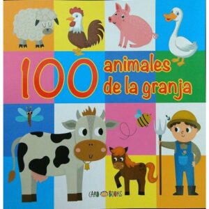 100 ANIMALES DE LA GRANJA - CARO BOOKS