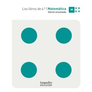LIBROS DE 4°, LOS - MATEMATICA (ED. ACTUALIZADA)