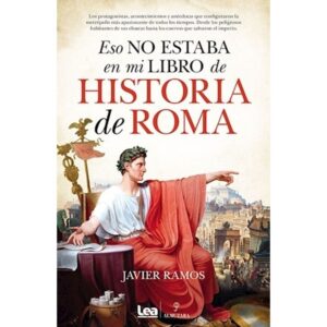 ESO NO ESTABA EN MI LIBRO DE HISTORIA DE ROMA