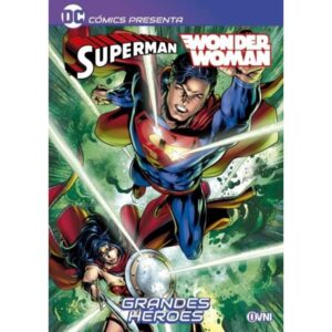 SUPERMAN / WONDER WOMAN: GRANDES HEROES