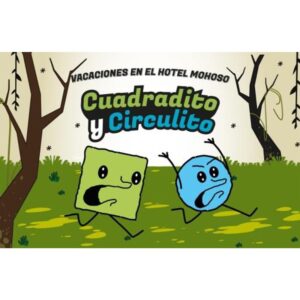 VACACIONES EN EL HOTEL MOHOSO - CUADRADITO Y CIRCULITO