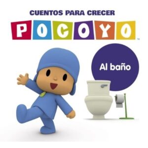 AL BAÑO - CUENTOS PARA CRECER - POCOYO - TD
