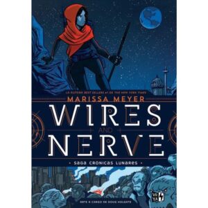 WIRES AND NERVE - CRONICAS LUNARES 1 (PB)