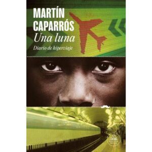 UNA LUNA - DIARIO DE HIPERVIAJE