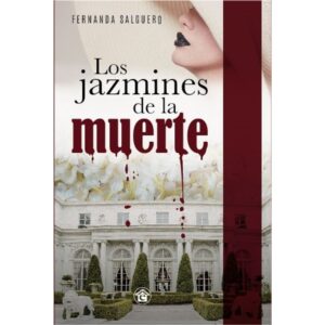 JAZMINES DE LA MUERTE, LOS