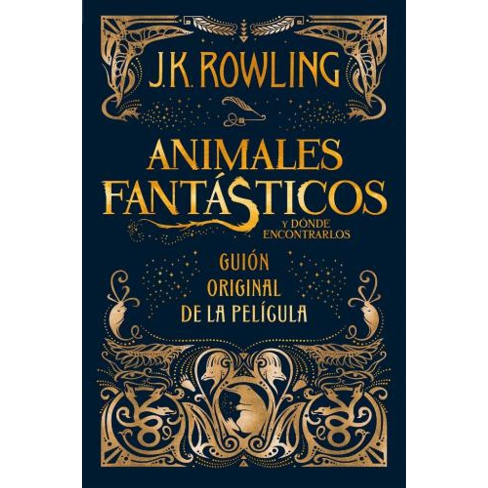 ANIMALES FANTASTICOS Y DONDE ENCONTRARLOS (GUION DE LA PELICULA)