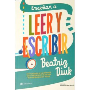 ENSEÑAR A LEER Y ESCRIBIR - EDUCACION QUE APRENDE