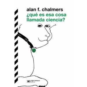 QUE ES ESA COSA LLAMADA CIENCIA?