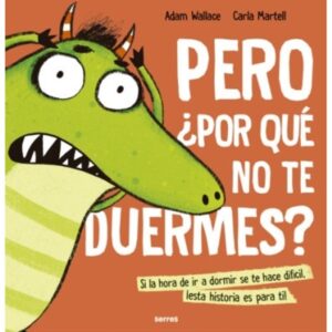 PERO POR QUE NO TE DUERMES?