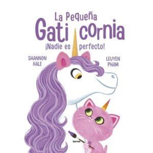 NADIE ES PERFECTO - LA PEQUEÑA GATICORNIA 2