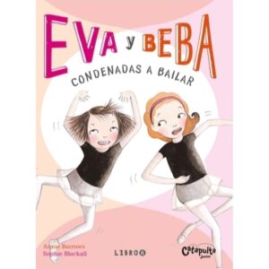 EVA Y BEBA 6 - CONDENADAS A BAILAR