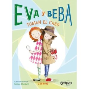 EVA Y BEBA 10 - TOMAN EL CASO