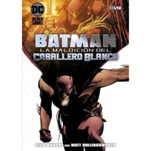 BATMAN: LA MALDICION DEL CABALLERO BLANCO - 2/ED.