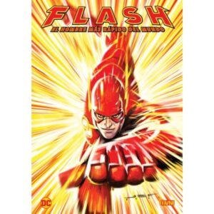 FLASH - EL HOMBRE MAS RAPIDO DEL MUNDO