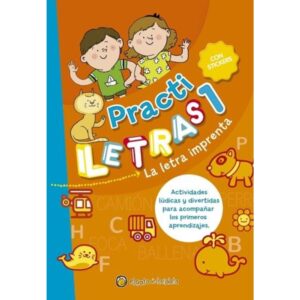 LETRA IMPRENTA, LA - PRACTI LETRAS 1 - CON STICKERS