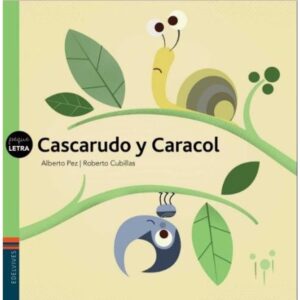 CASCARUDO Y CARACOL - PEQUELETRAS (MAYUSCULA)
