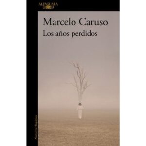 AÑOS PERDIDOS, LOS
