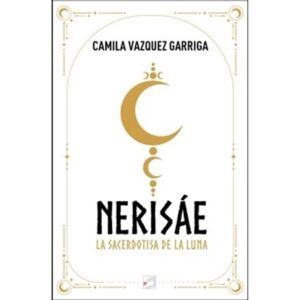 NERISAE - LA SACERDOTISA DE LA LUNA