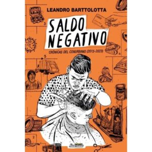 SALDO NEGATIVO - CRONICAS DEL CONURBANO (2013-2023)
