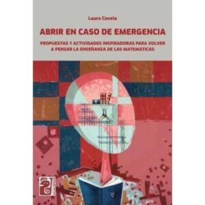 Abrir En Caso De Emergencia - Matematica - Maipue - Covelo Laura - Maipue