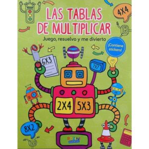 TABLAS DE MULTIPLICAR, LAS - JUEGO, RESUELVO Y ME DIVIERTO