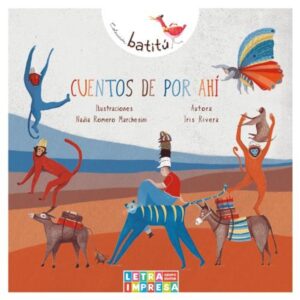 CUENTOS DE POR AHI - BATITU
