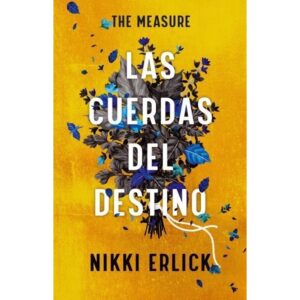 CUERDAS DEL DESTINO, LAS - THE MEASURE