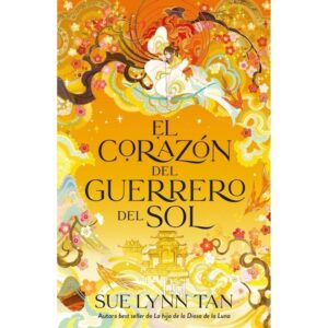 CORAZON DEL GUERRERO DEL SOL, EL - LA HIJA DE LA DIOSA DE LA LUNA 2