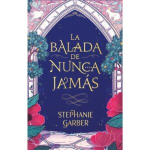 BALADA DE NUNCA JAMAS, LA - ERASE UNA VEZ UN CORAZON ROTO 2