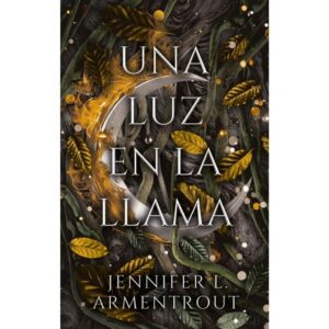 UNA LUZ EN LA LLAMA - DE SANGRE Y CENIZAS - PRECUELA 2