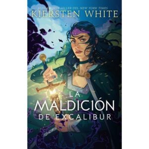 MALDICION DE EXCALIBUR, LA - LA REBELION DE CAMELOT 3