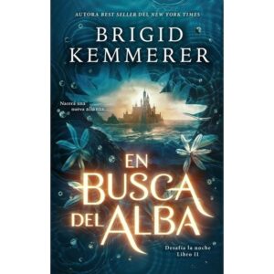 EN BUSCA DEL ALBA - DESAFIA LA NOCHE 2