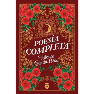 POESIA COMPLETA - FEDERICO GARCIA LORCA