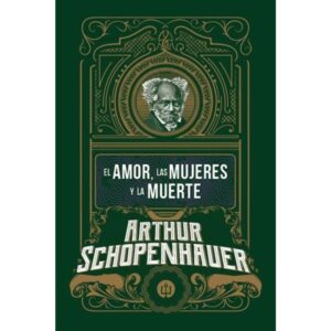 AMOR, LAS MUJERES Y LA MUERTE, EL