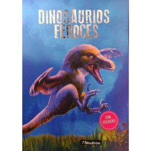 DINOSAURIOS FEROCES - DINOSAURIOS + STICKERS