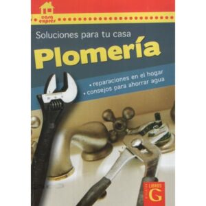 PLOMERIA - SOLUCIONES PARA TU CASA