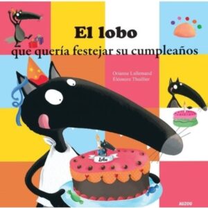 LOBO QUE QUERIA FESTEJAR SU CUMPLEAÑOS, EL - TD