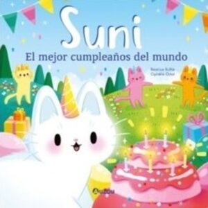 SUNI - EL MEJOR CUMPLEAÑOS DEL MUNDO - TD