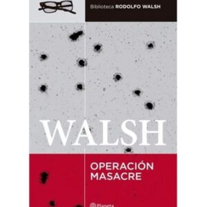 OPERACION MASACRE