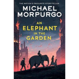 An Elephant In The Garden - Michael Morpurgo - Harper Collins