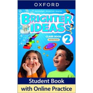 Brighter Ideas 2 - Student'S Book With Online Practice - Oxford University Press