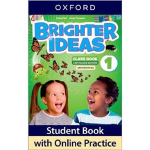 Brighter Ideas 1 (Imprenta Mayuscula) - Sb W/Online Practice - Oxford University Press