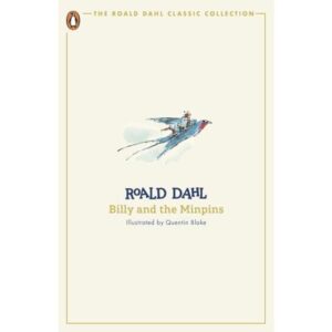 Billy And The Minpins - The Roald Dahl Classic Collection - Penguin