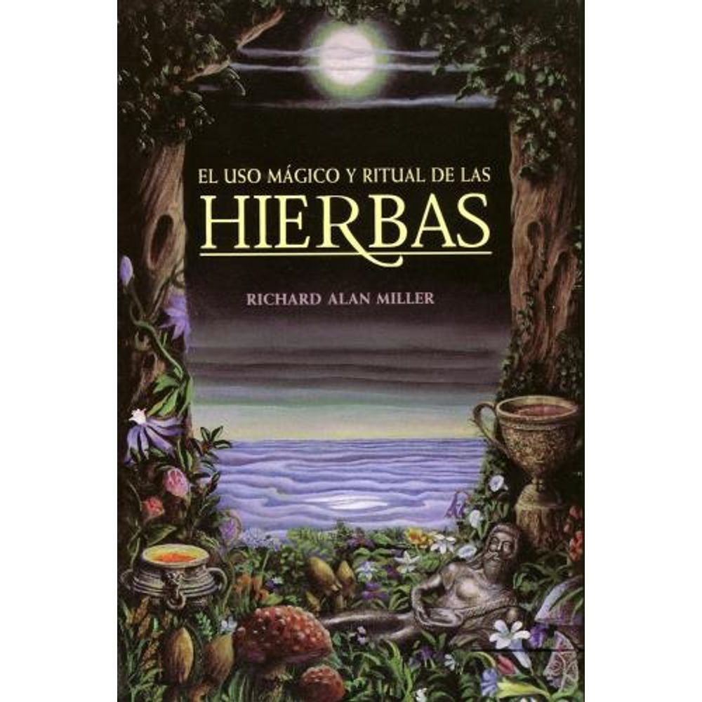 USO MAGICO Y RITUAL DE LAS HIERBAS, EL