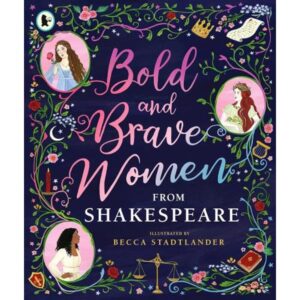 BOLD AND BRAVE WOMEN FROM SHAKESPEARE - PB