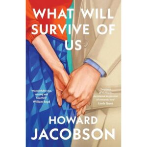 WHAT WILL SURVIVE OF US