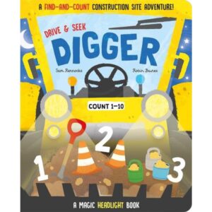 DRIVE & SEEK DIGGER - A MAGIC FIND & COUNT ADVENTURE - BOARD BOOK
