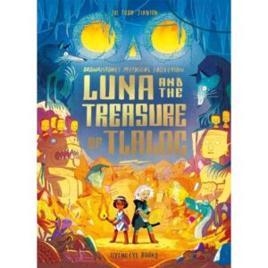 LUNA AND THE TREASURE OF TLALO - BROWNSTONE'S MYTHICAL COLLECTION 5
