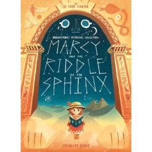 MARCY AND THE RIDDLE OF THE SPHINX - BROWNSTONE'S MYTHICAL COLLECTION 2 - PB