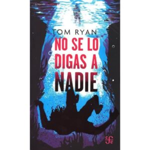 NO SE LO DIGAS A NADIE - A TRAVES DEL ESPEJO